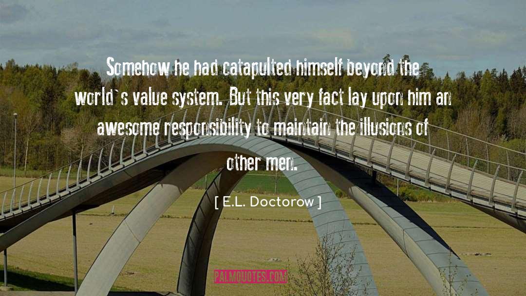 Power And Wealth quotes by E.L. Doctorow