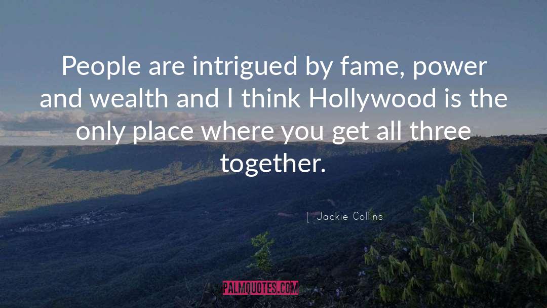Power And Wealth quotes by Jackie Collins