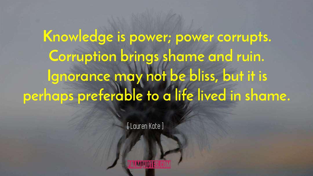 Power Corrupts quotes by Lauren Kate