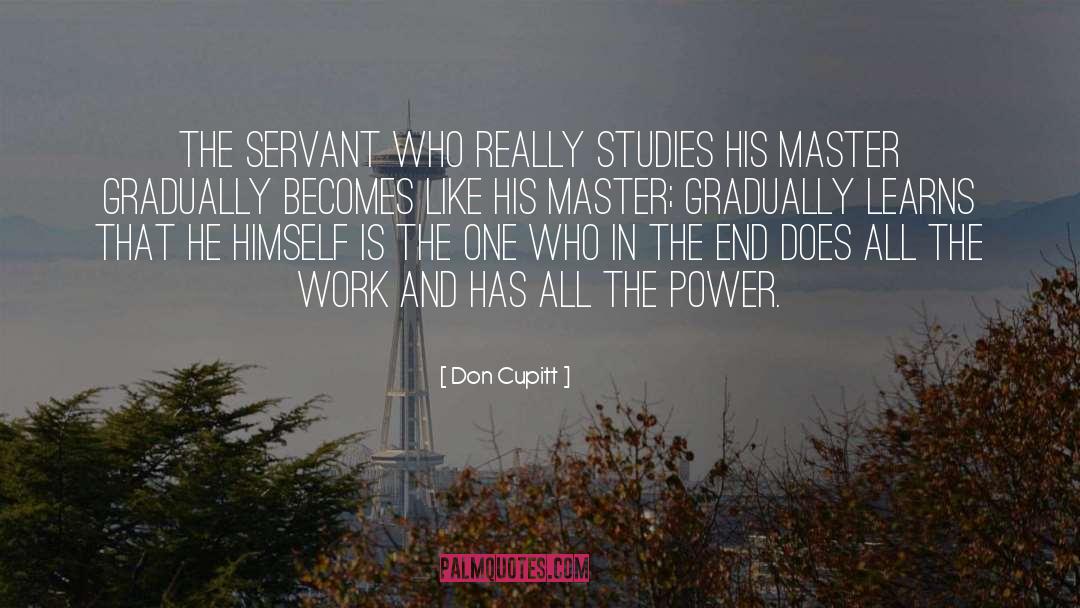 Power Dynamics quotes by Don Cupitt