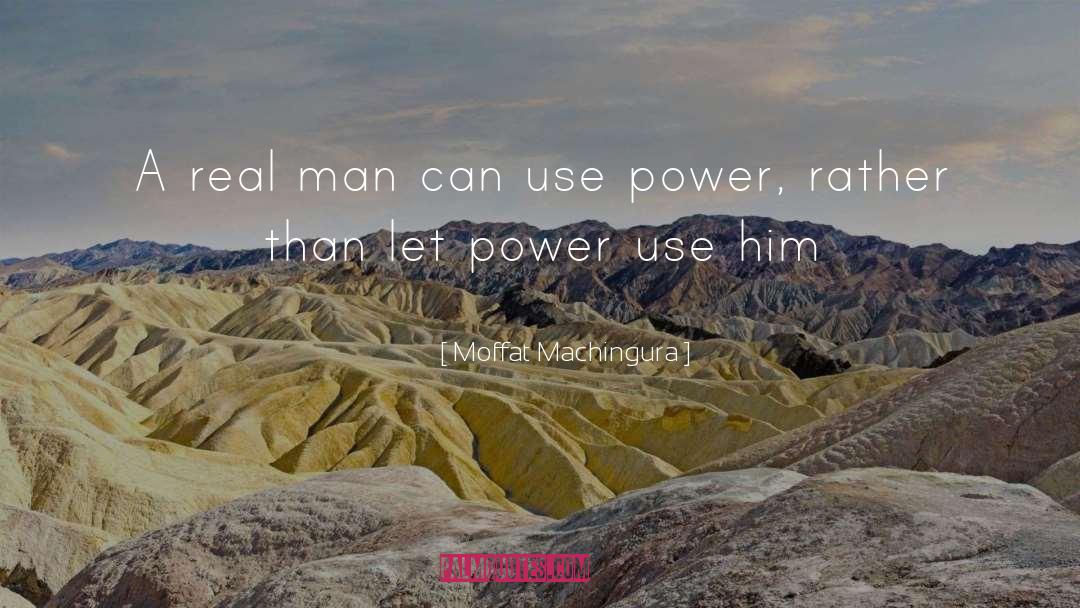 Power Dynamics quotes by Moffat Machingura