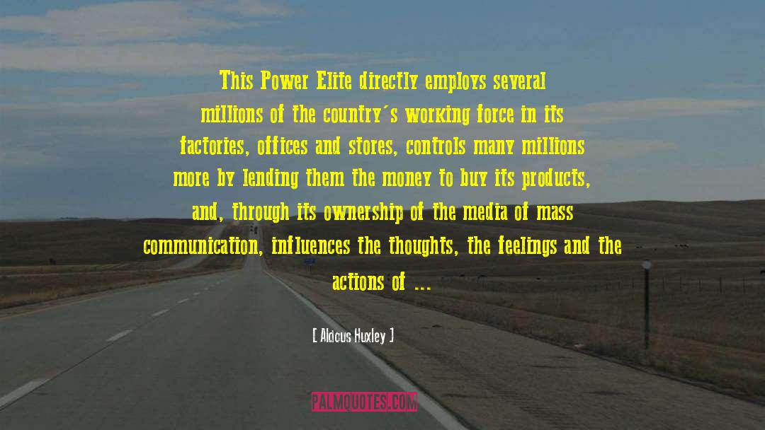 Power Elite quotes by Aldous Huxley