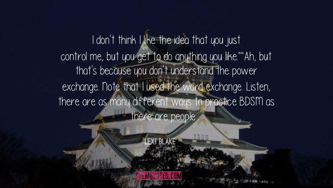 Power Exchange Books quotes by Lexi Blake