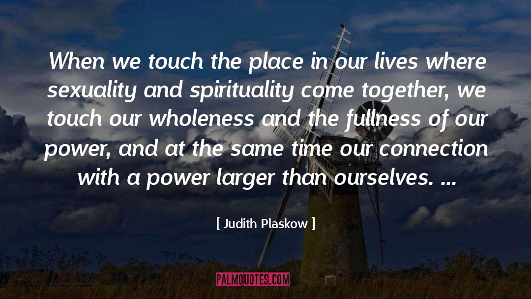Power Failure quotes by Judith Plaskow