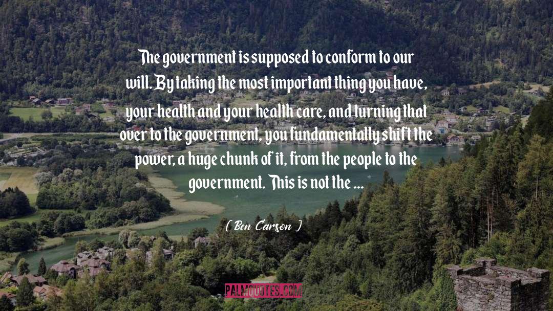 Power Government quotes by Ben Carson