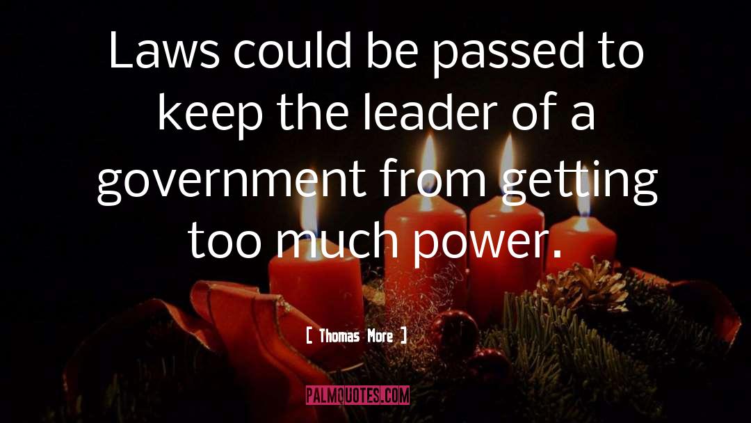 Power Government quotes by Thomas More