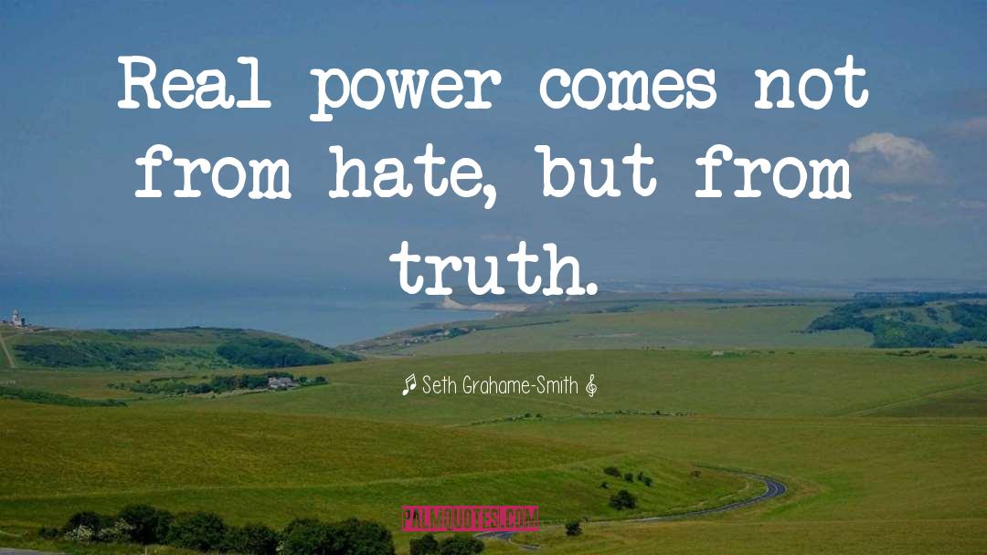 Power Hate quotes by Seth Grahame-Smith
