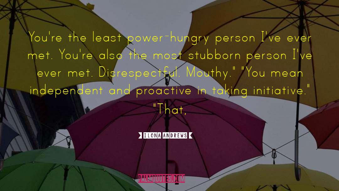 Power Hungry quotes by Ilona Andrews