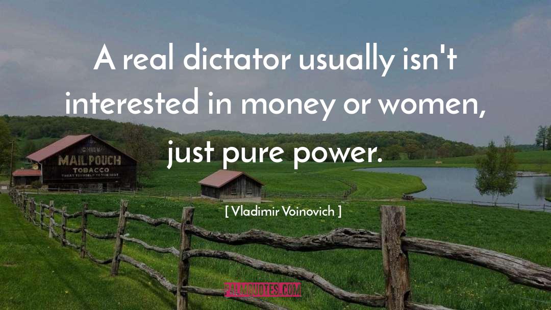 Power Hungry quotes by Vladimir Voinovich