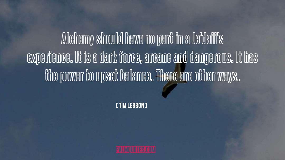 Power In Balance In General quotes by Tim Lebbon