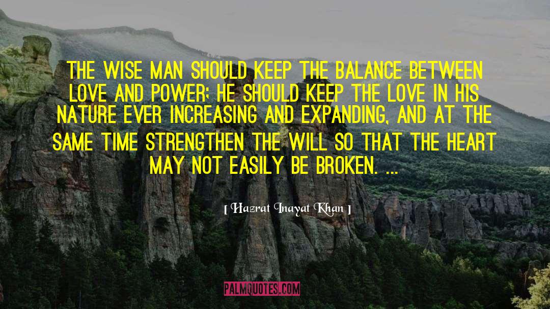 Power In Balance In General quotes by Hazrat Inayat Khan