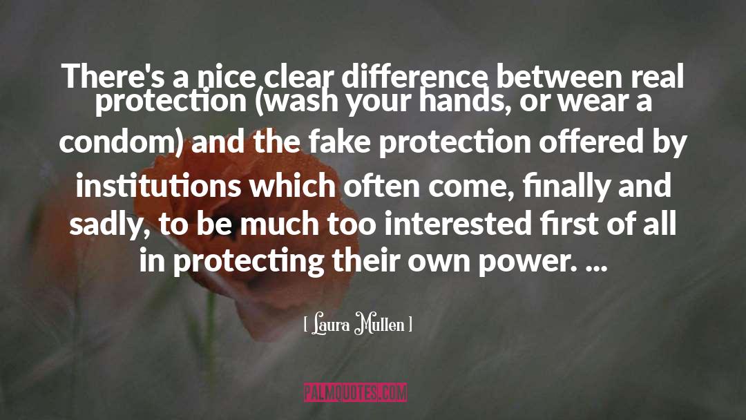Power In Numbers quotes by Laura Mullen