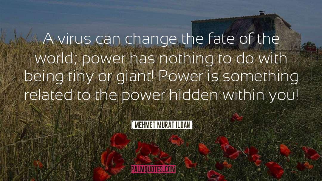 Power In You quotes by Mehmet Murat Ildan