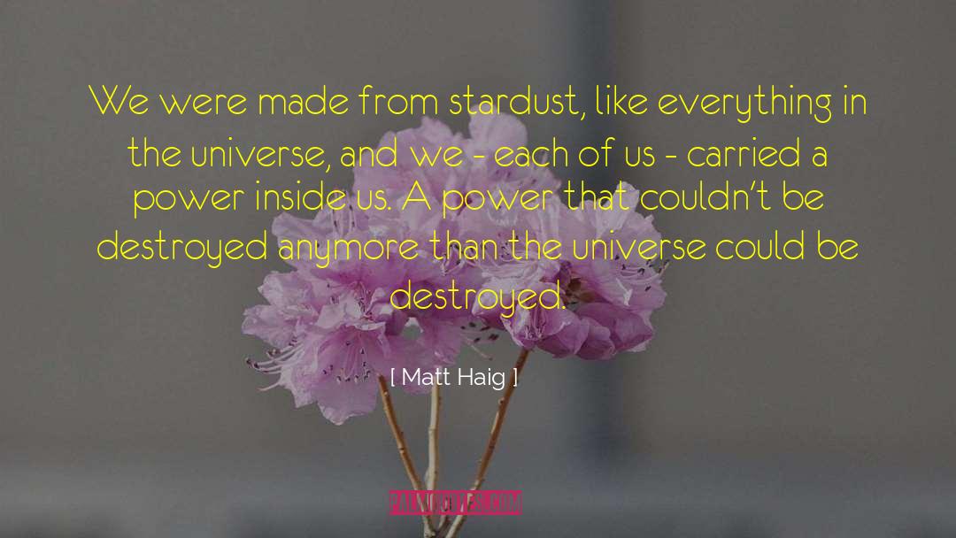 Power Inside quotes by Matt Haig
