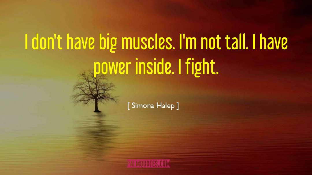 Power Inside quotes by Simona Halep