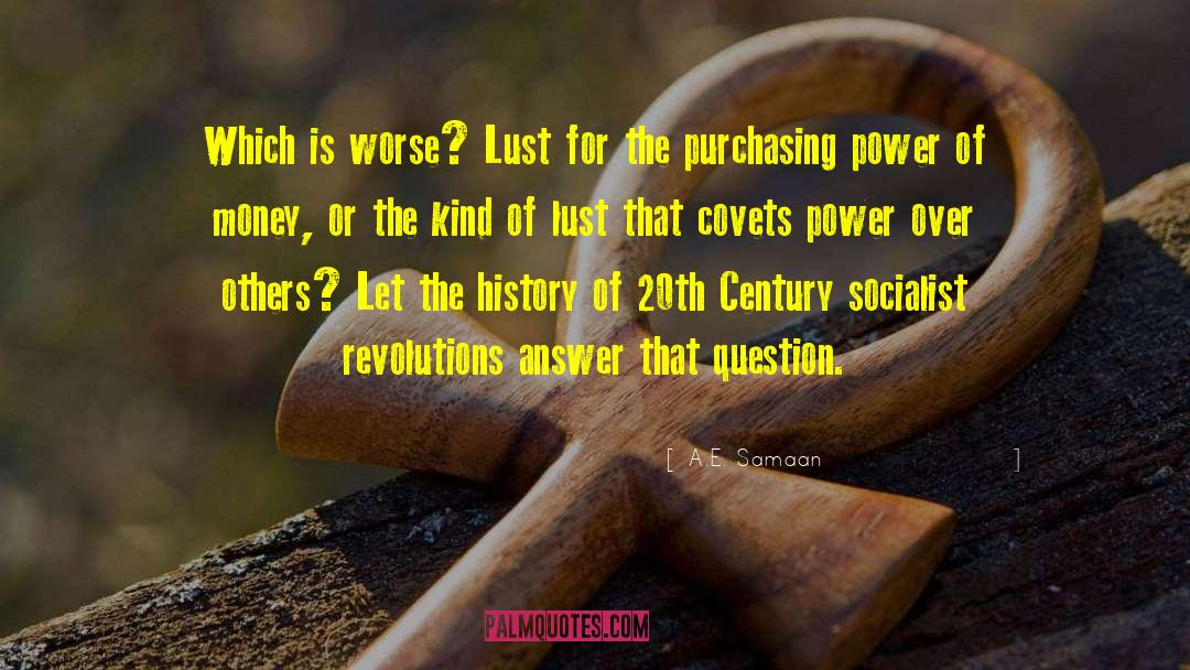 Power Lust quotes by A.E. Samaan