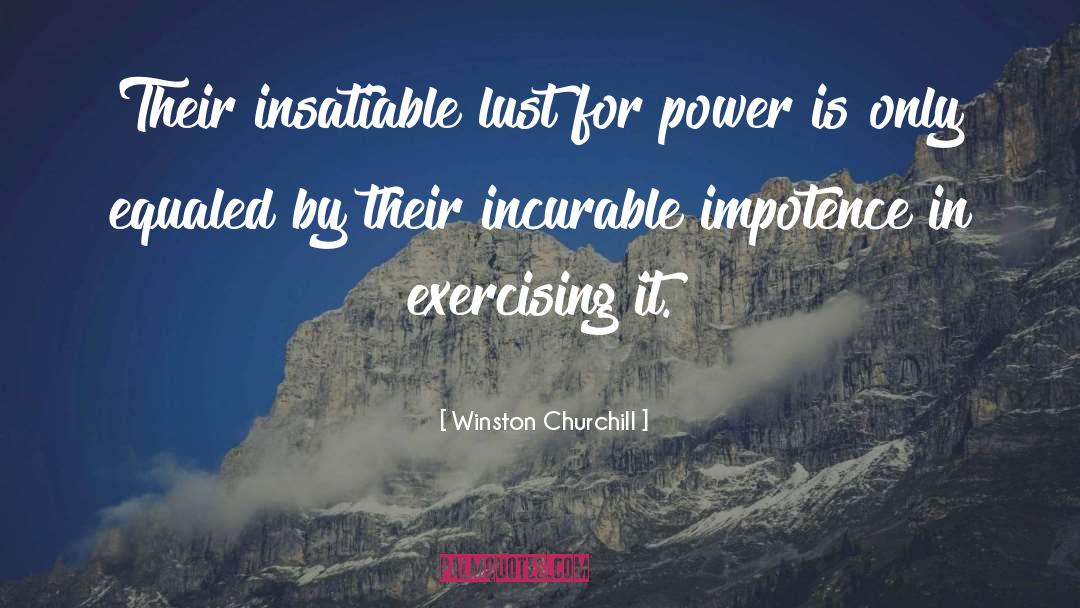 Power Lust quotes by Winston Churchill