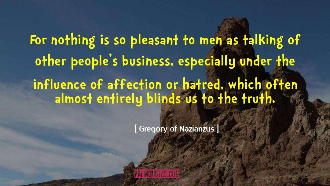 Power Of 2 To Influence The 3rd quotes by Gregory Of Nazianzus