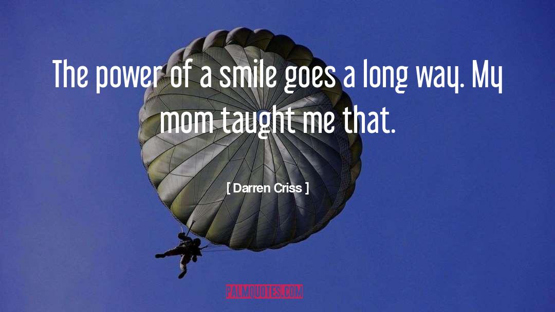 Power Of A Smile quotes by Darren Criss