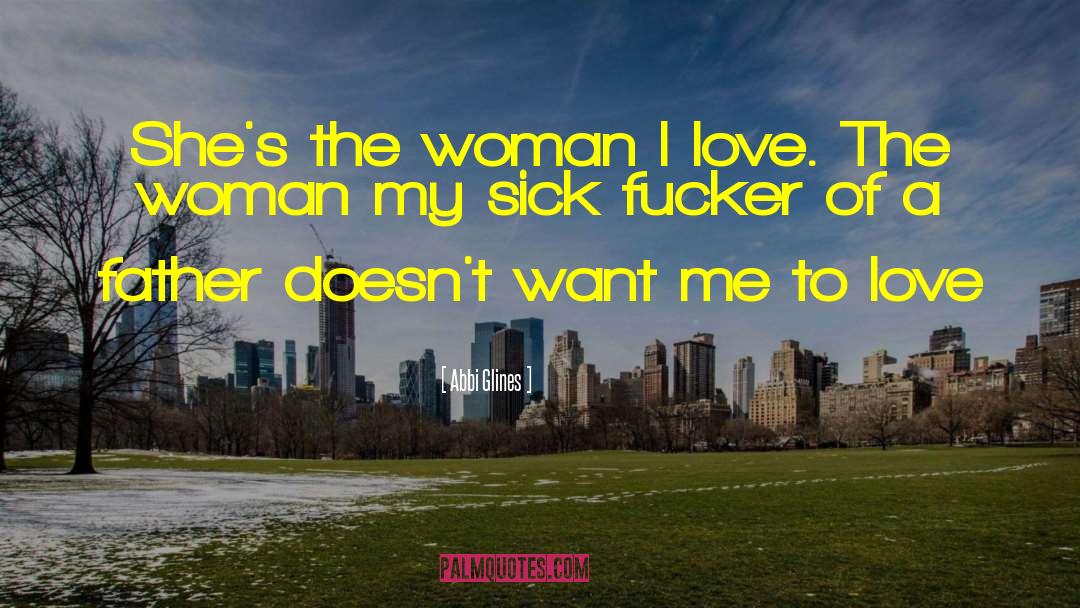 Power Of A Woman quotes by Abbi Glines