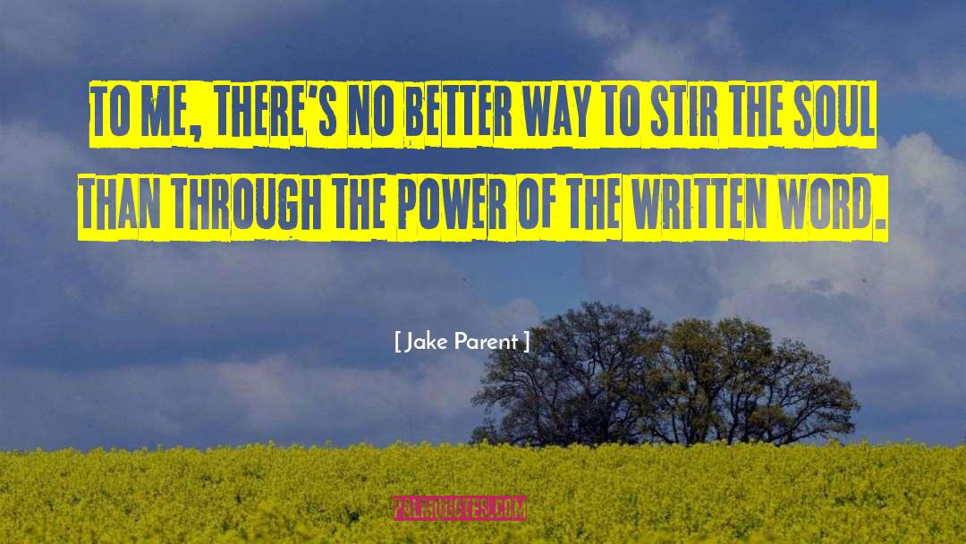 Power Of Attention quotes by Jake Parent