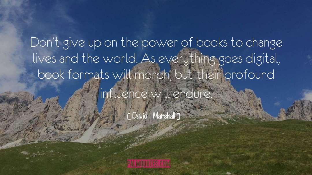 Power Of Books quotes by David   Marshall