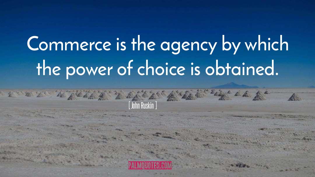 Power Of Choice quotes by John Ruskin