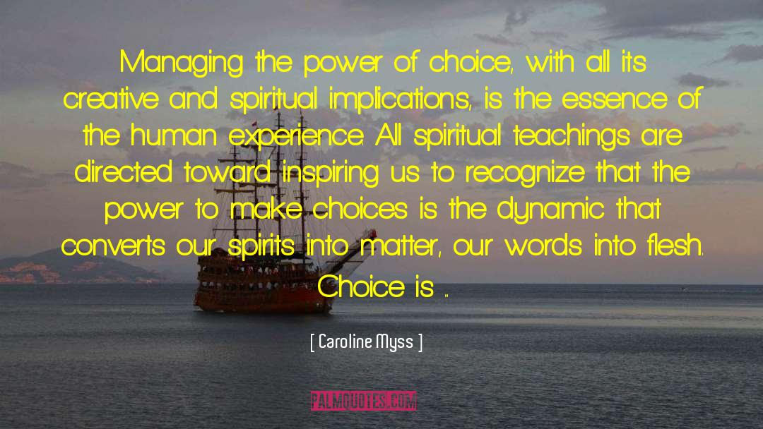 Power Of Choice quotes by Caroline Myss