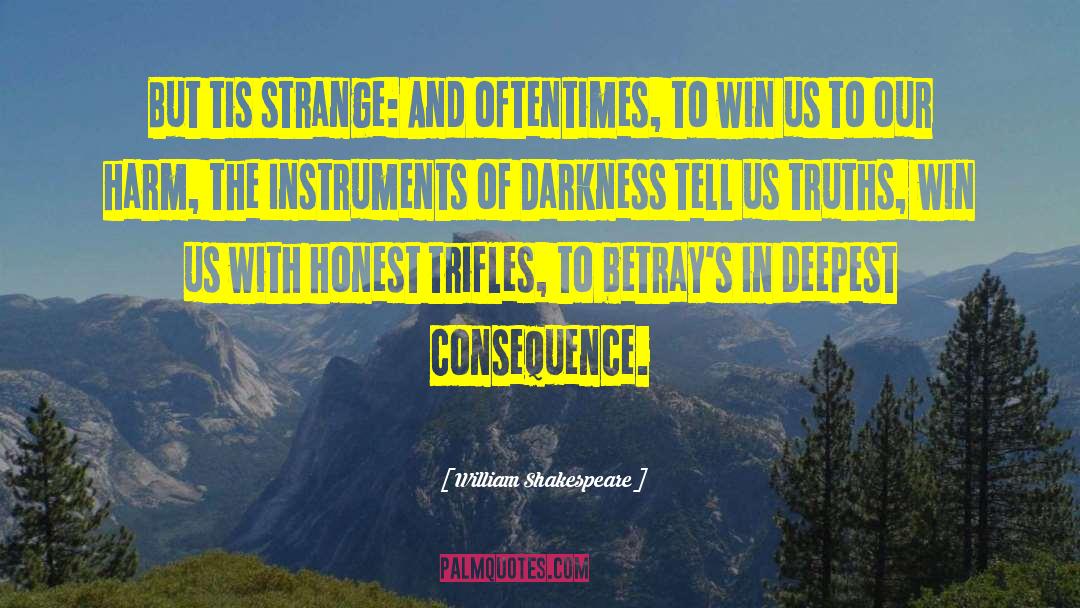 Power Of Darkness quotes by William Shakespeare