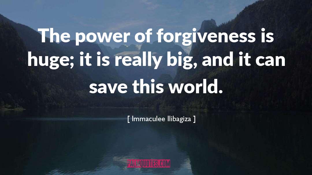 Power Of Forgiveness quotes by Immaculee Ilibagiza