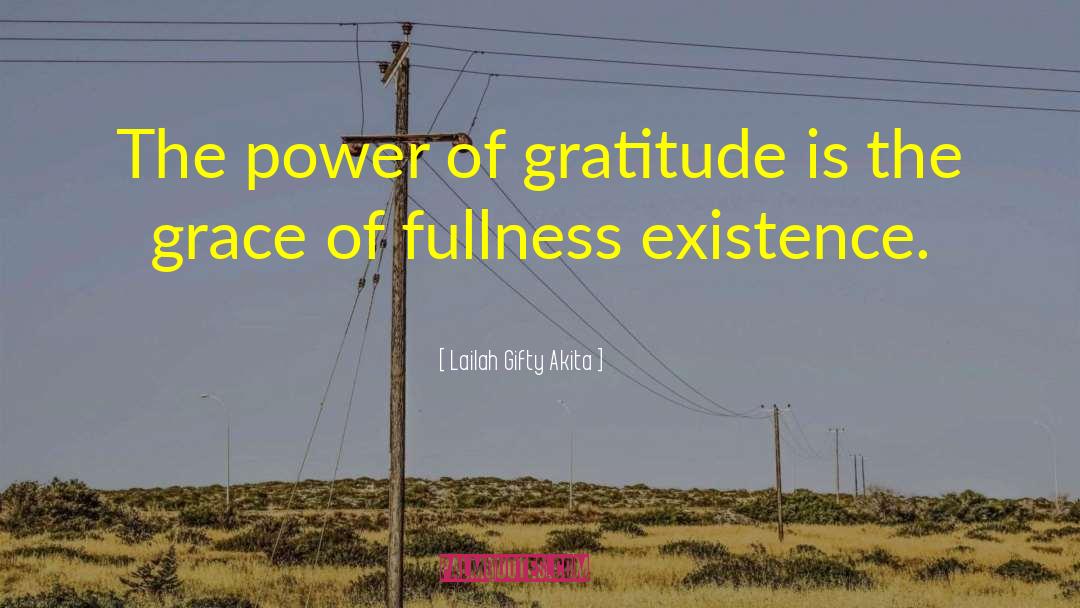 Power Of Gratitude quotes by Lailah Gifty Akita