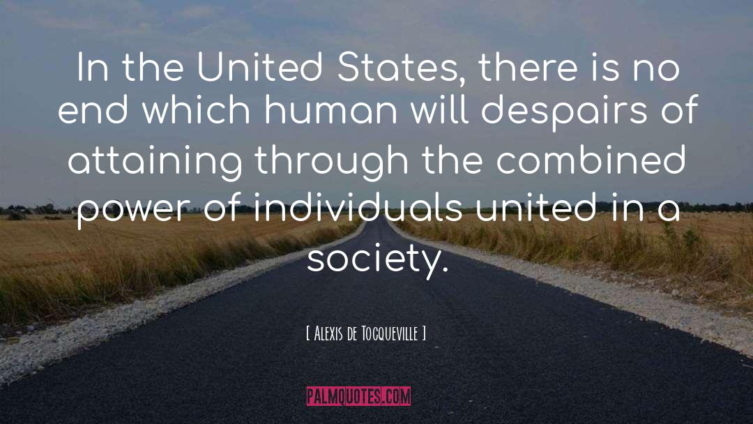 Power Of Individuals quotes by Alexis De Tocqueville