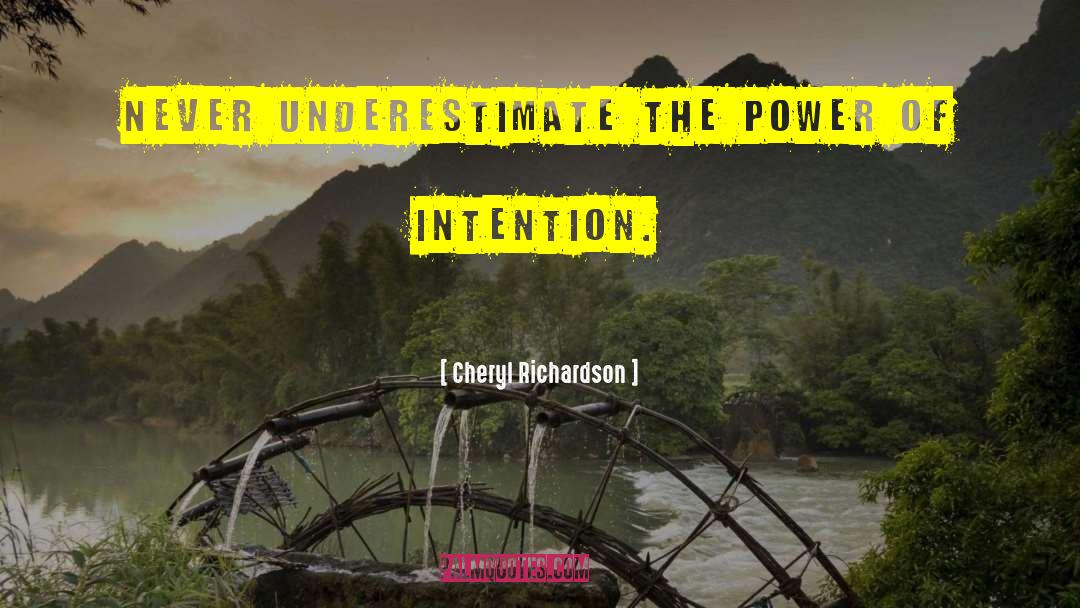 Power Of Intention quotes by Cheryl Richardson