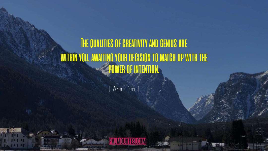 Power Of Intention quotes by Wayne Dyer
