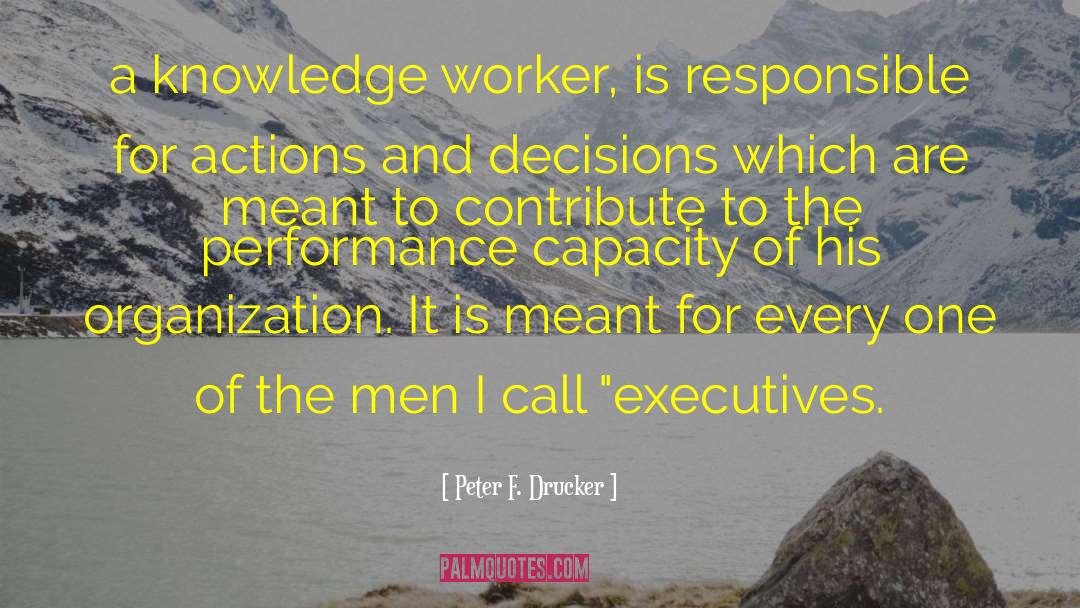 Power Of Knowledge quotes by Peter F. Drucker