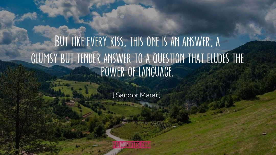 Power Of Language quotes by Sandor Marai