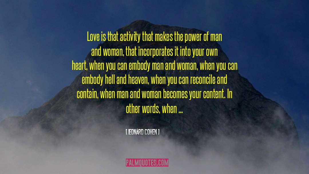 Power Of Man quotes by Leonard Cohen