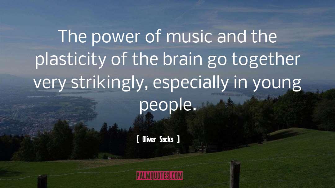 Power Of Music quotes by Oliver Sacks