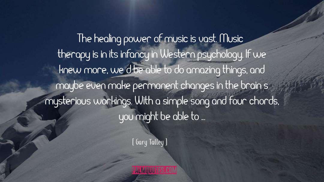 Power Of Music quotes by Gary Talley