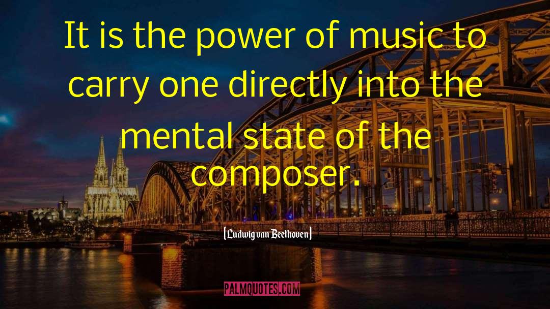 Power Of Music quotes by Ludwig Van Beethoven