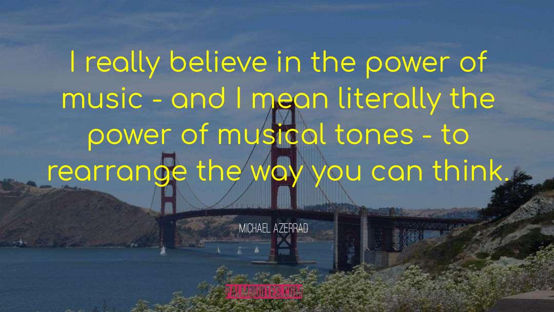 Power Of Music quotes by Michael Azerrad