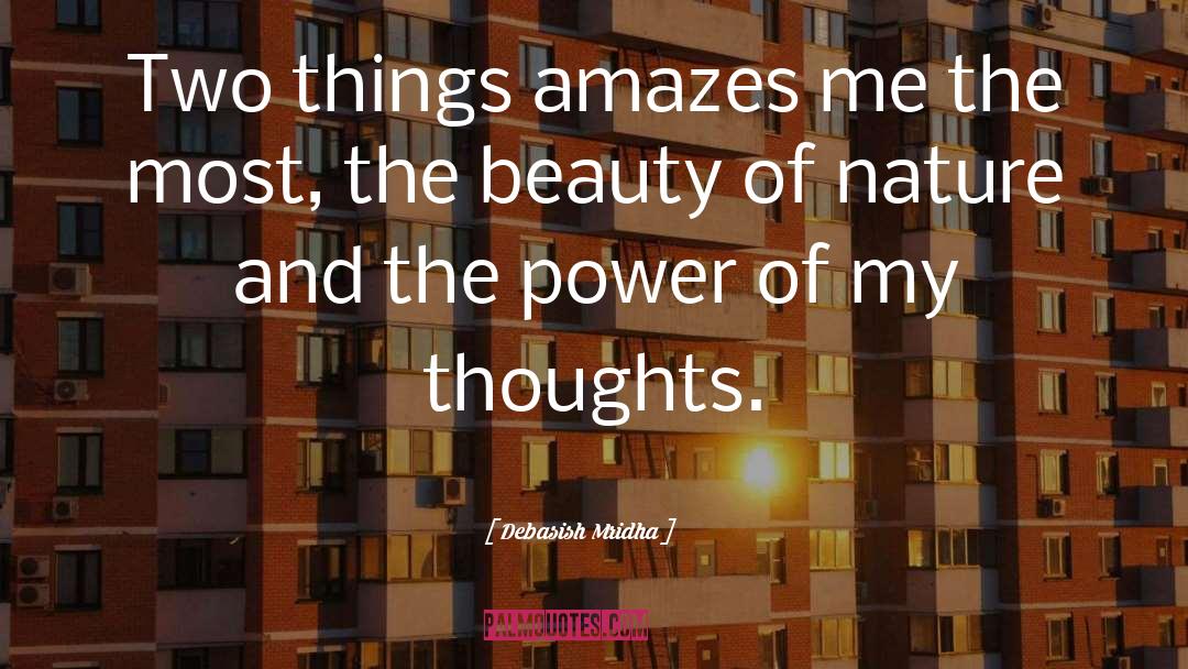 Power Of My Thoughts quotes by Debasish Mridha