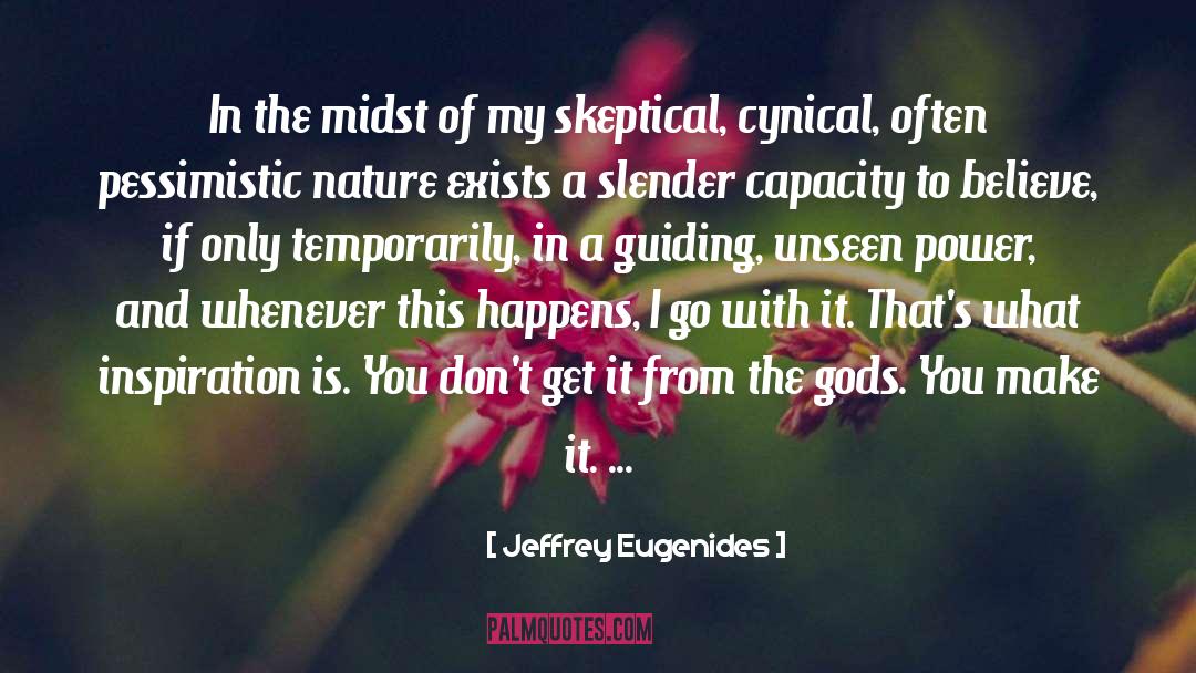 Power Of My Thoughts quotes by Jeffrey Eugenides