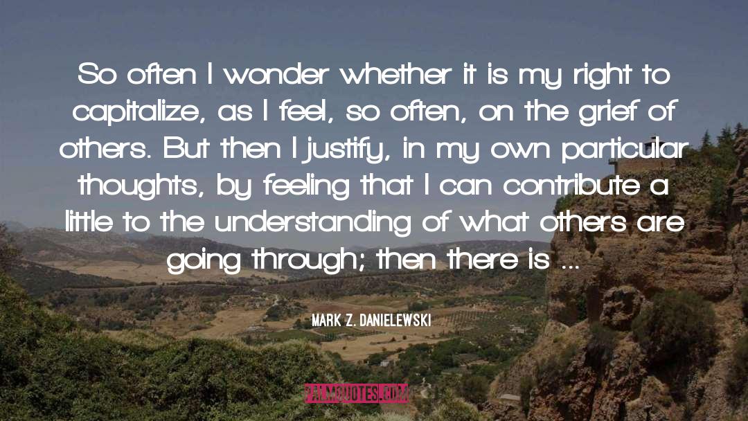 Power Of My Thoughts quotes by Mark Z. Danielewski