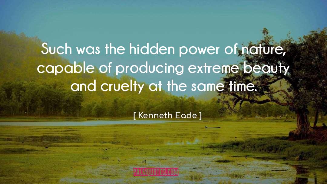 Power Of Nature quotes by Kenneth Eade