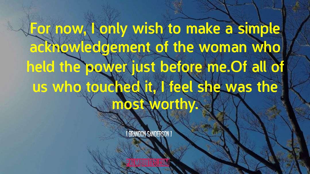 Power Of Now Book quotes by Brandon Sanderson