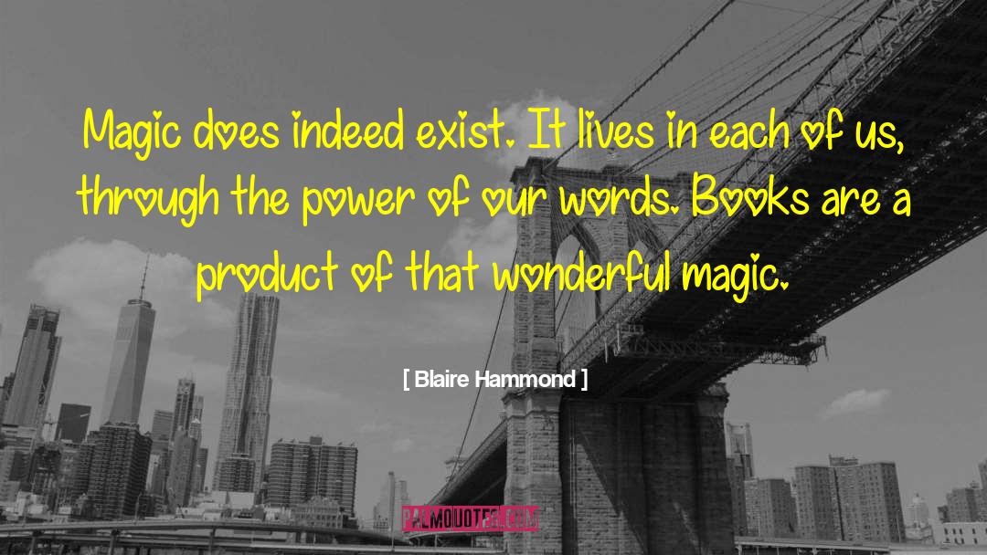 Power Of One quotes by Blaire Hammond