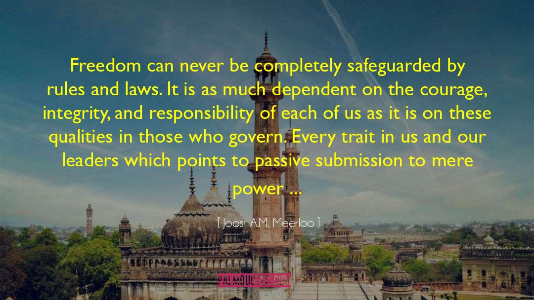 Power Of One quotes by Joost A.M. Meerloo