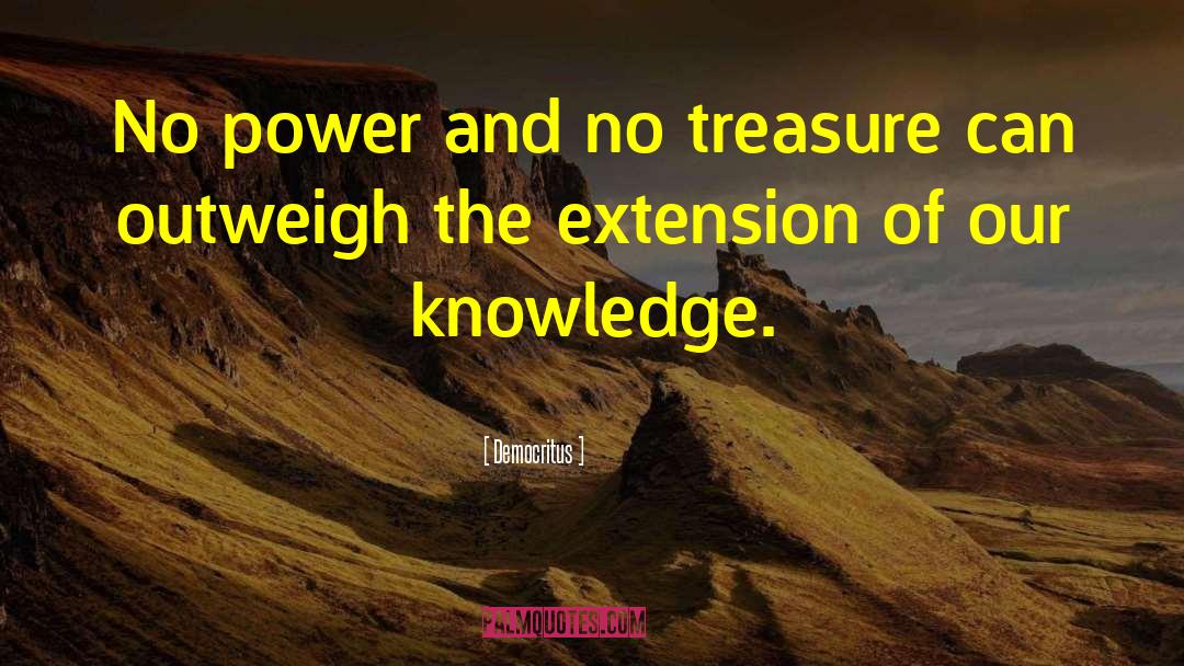 Power Of One quotes by Democritus