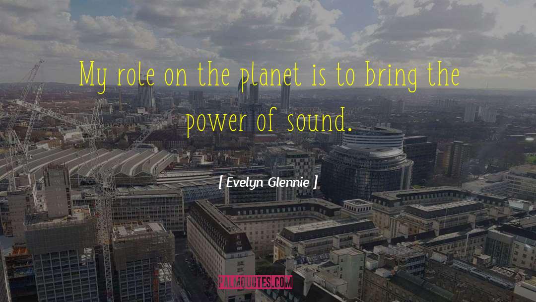 Power Of Orden quotes by Evelyn Glennie